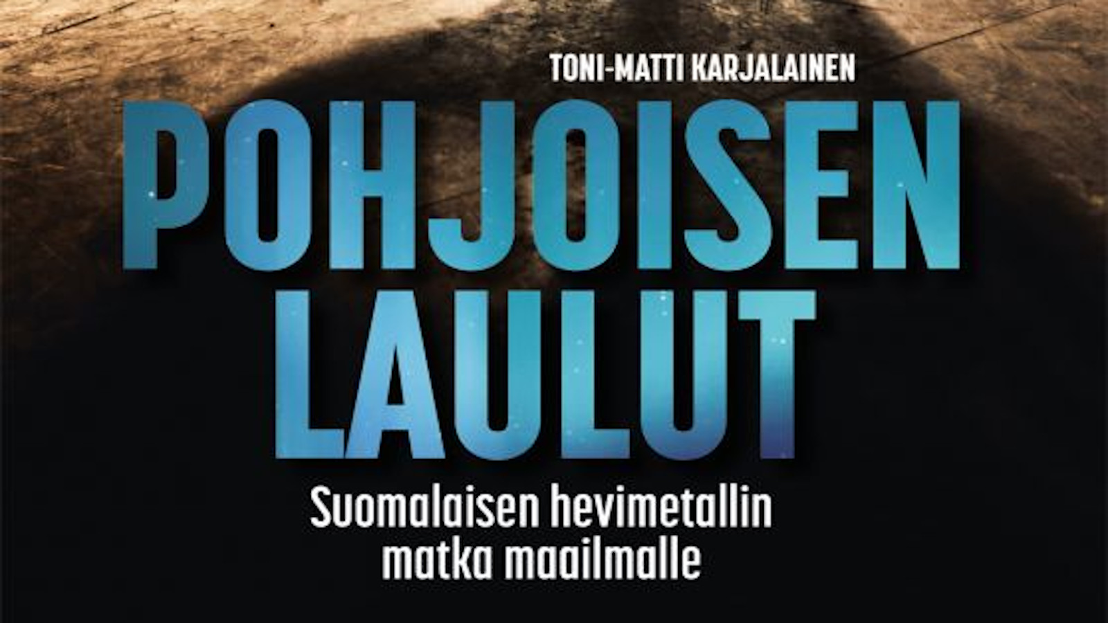 Kannen osa Toni-Matti Karjalaisen kirjoittamasta Pohjoisen laulut – Suomalaisen hevimetallin matka maailmalle kirjasta.