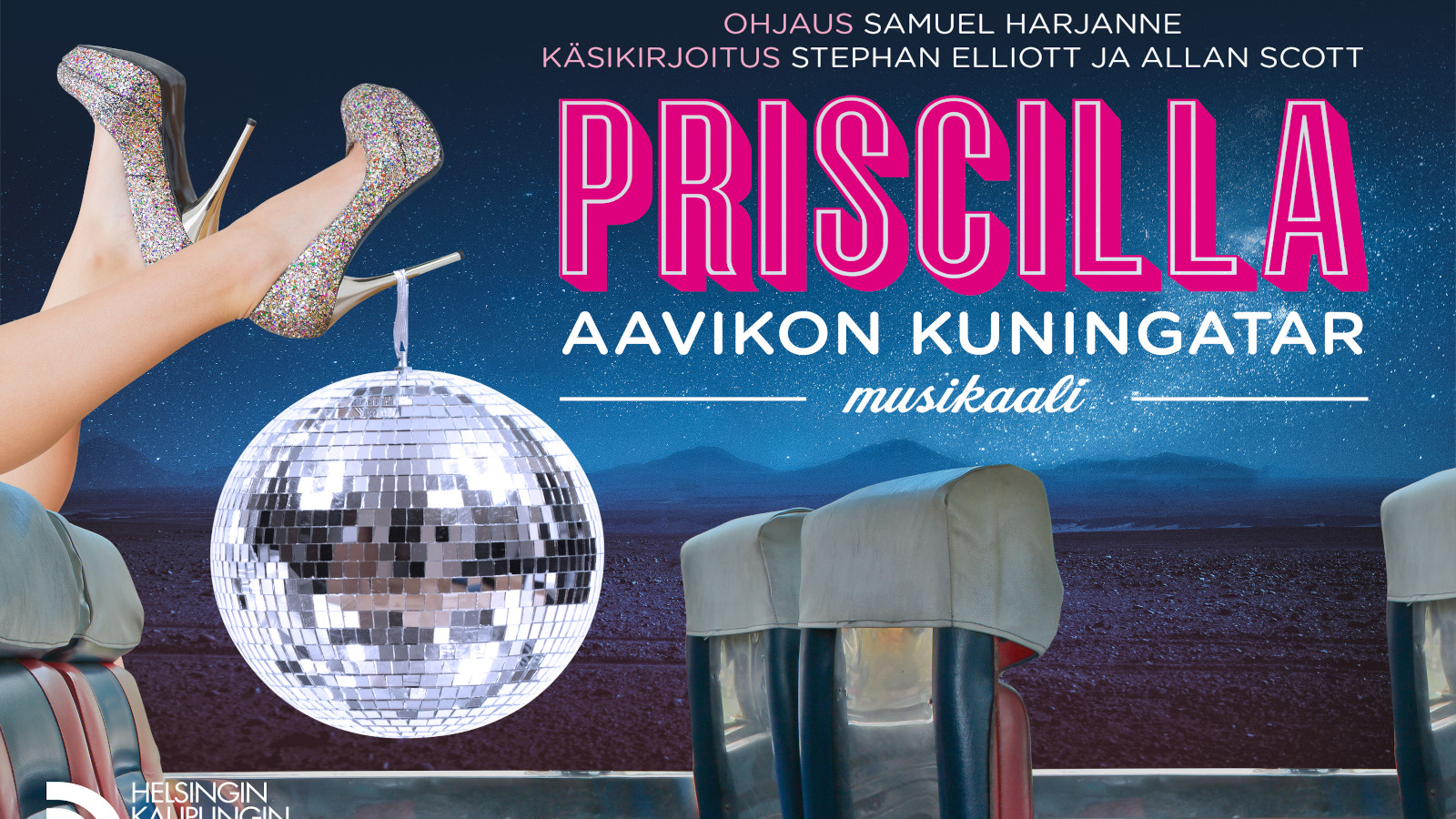 Teemu Kavaston suunnittelema juliste Helsingin Kaupunginteatterin 25.8.2022 ensi-iltaan tulevaan näytelmään Priscilla, aavikon kuningatar.