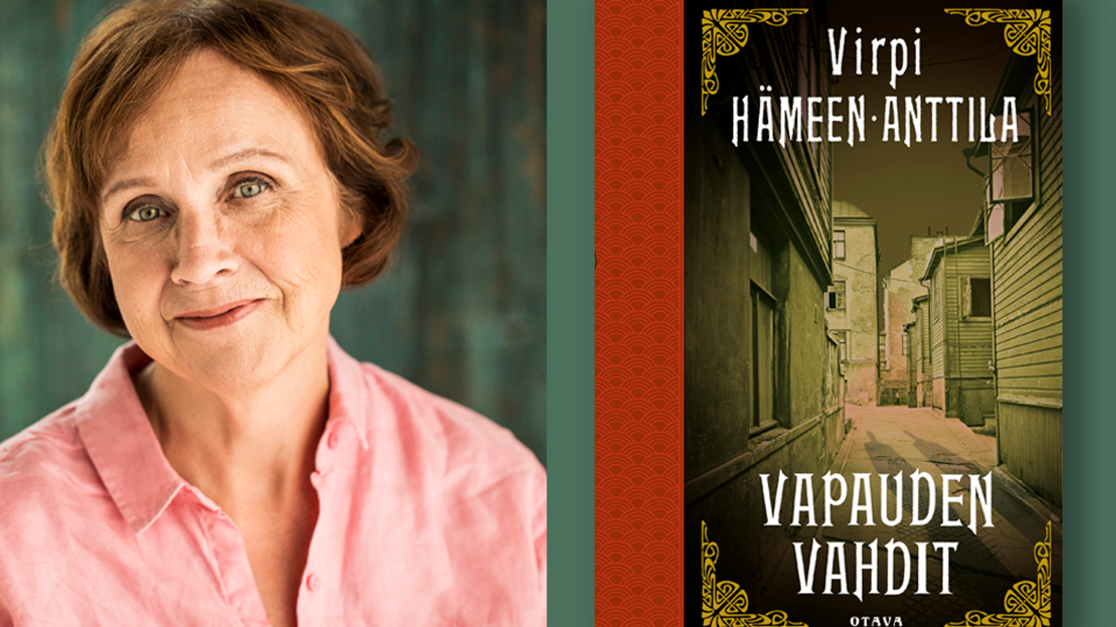 Kuvassa on vasemmalla Virpi Hämeen-Anttilan kasvokuva. Oikealla on Vapauden vahdit kansikuva.