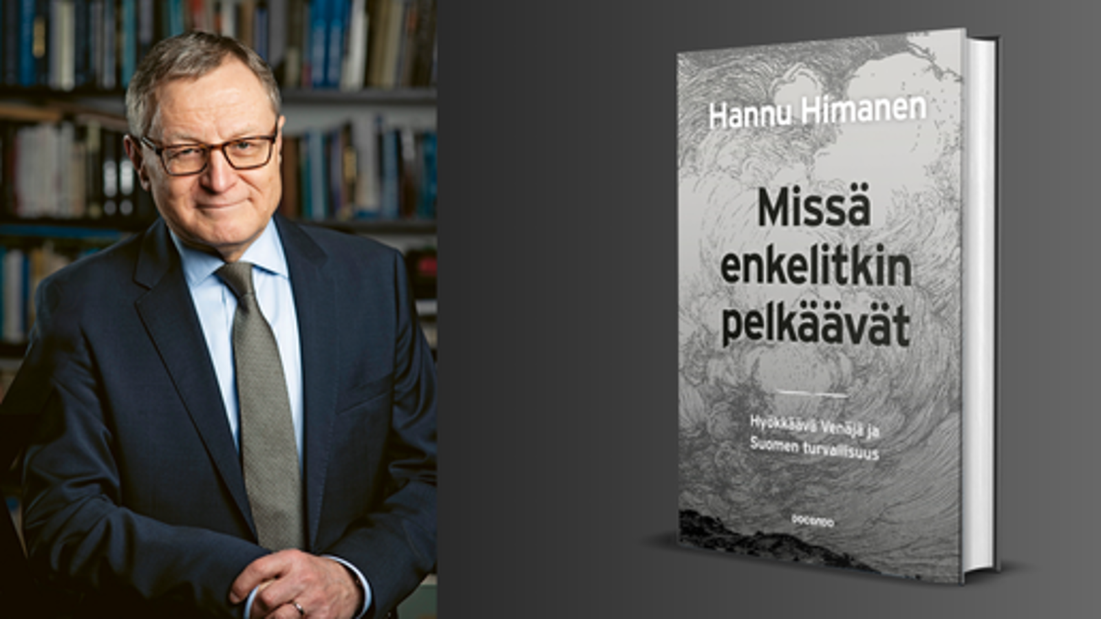 Kuvassa on vasemmalla sinisessä takissa ja vihertävässä kravattiHannu Himanen. Taustalla näkyy kirjahylluä.  Oikealla on kirjan kansi, joka on harmaalla pohjalla. Kannessa näkyy nimi Missä enkelitkin pelkäävät.