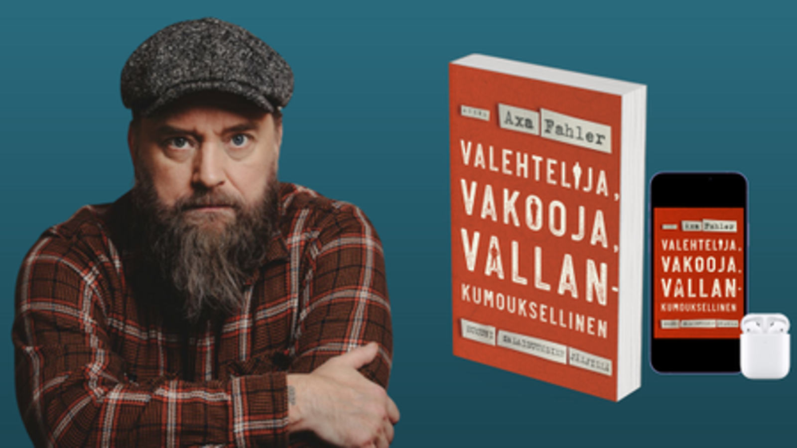 Kuvassa on vasemmalla Axa Fahler puolivartalokuvassa ruskearuudullinen paita päällään ja ruskea lippalakki päässään. Oikealla on kirjan kansi ja siinä ruosteen ruskealla pohjalla nimi Valehtelija, vakooja, vallankumouksellinen. Tausta on tumman sini-harmaa.