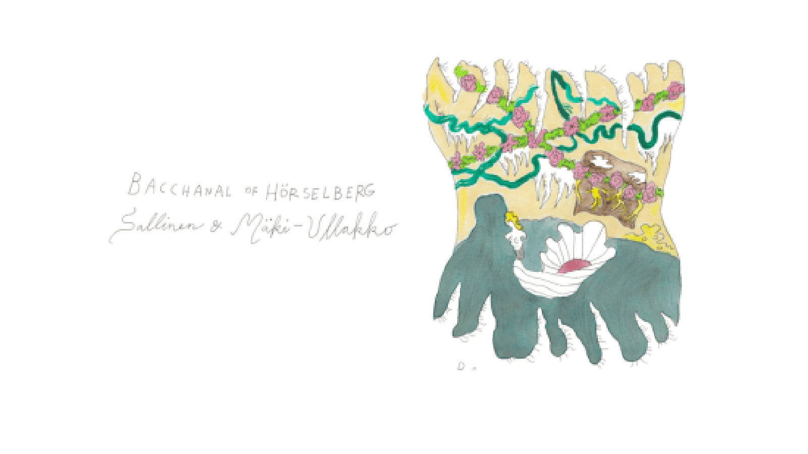 Kuvassa on valkoisella pohjalla vasemmalla keskellä teksti Bachanal of Hörselberg ja alla Sallinen & Mäki-Ullakko. Oikealla on maalauskuva, jossa on harmaata alhaalla ja yläosassa keltaisella pohjalla vihreitä nauhoja sekä valkoisia jäämäisesti tippuvia elementtejä.