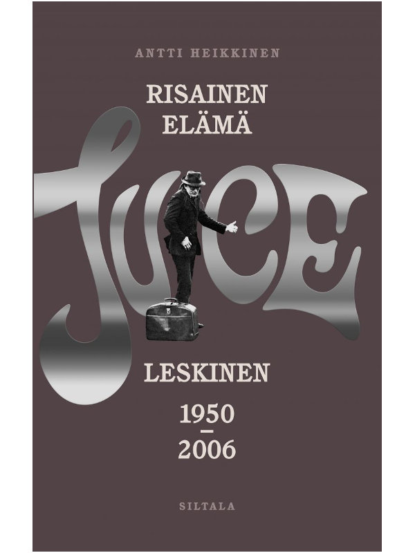 Antti Heikkinen, Risainen elämä -Juice Leskinen 1950 - 2006