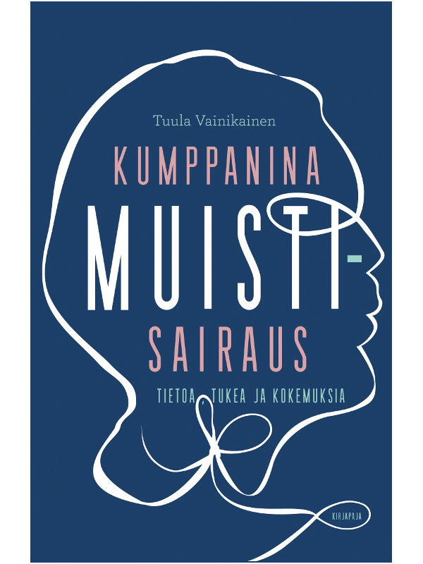 Tuula Vainikainen, Kumppanina muistisairaus. Kirjapaja