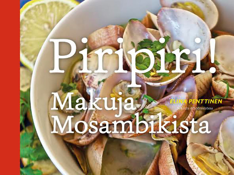 Elina Penttinen: Piripiri! Makuja Mosambikista