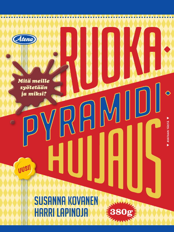 Kansi: , Susanna Kovanen & Harri Lapinoja, Ruokapyramidihuijaus. Kustantaja: Atena Kustannus