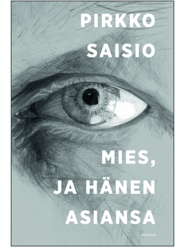 Pirkko Saisio, Mies ja hänen asiansa