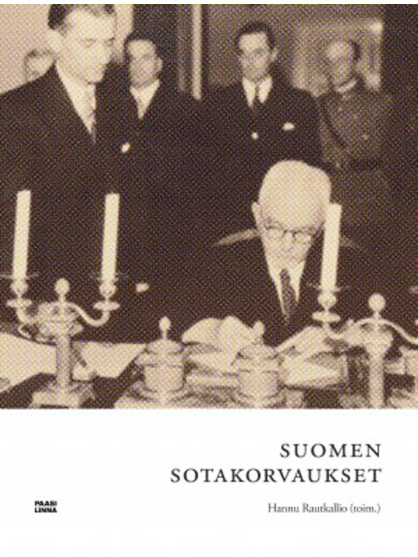 Suomen sotakorvaukset 1944-1952 (toim. Hannu Rautkallio). Kustannusosakeyhtiö Paasilinna
