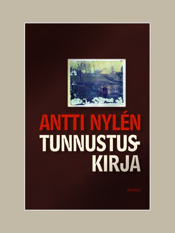 Antti Nylén. Tunnustuskirja. Kansi. Kirjapaja.