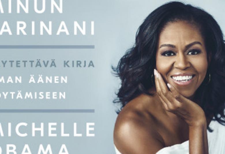 Kuvassa on Michelle Obaman kirjan kannesta osa ja hän itse puolivartalokuvassa.