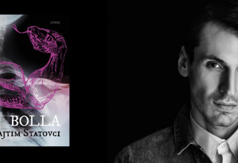 Kuvassa on vasemmalla kuva kirjan Bolla kannesta ja oikealla kirjailija Pajtim Statovci kasvoista.