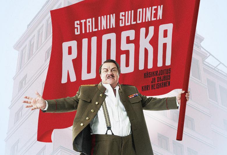 Stalinin suloinen ruoska on Helsingin Kaupunginteatterin kevätkauden 2020 uutuusnäytelmä.