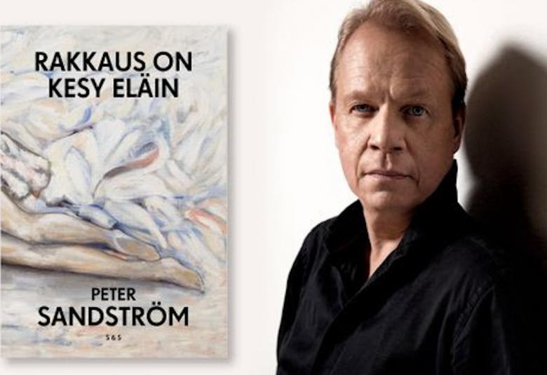 Kuvassa on vasemmalla kirjan Rakkaus on kesy eläin -kirjan kansi ja oikealla kirjailija Peter Sandströmin puolivartalokuva.