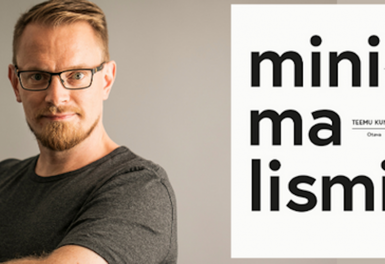 Kuvassa on vasemmalla Teemu Kunto ja oikealla on kirjan Minimalismi kansi.