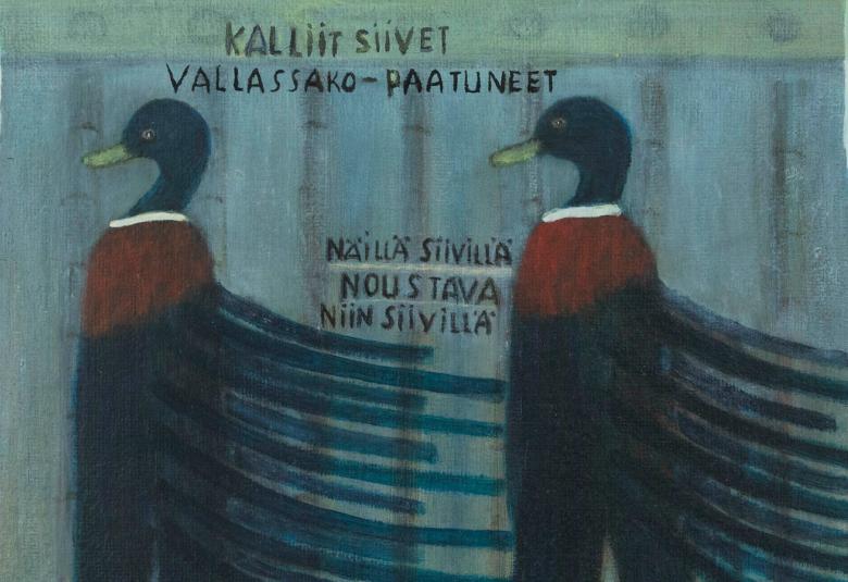 Kuvassa on kaksi sorsamaista lintua kävelemässä ja niillä on tumman siniset päät ja vihreät nokat sekä tumman siniset siivet.  Sini-harmaalla seinällä lukee Kalliit siivet -vallassako paatuneet. Kuvan molemmissa reunoissa on Suomen liput puolitangossa. 