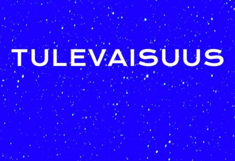 Kuvassa on kirkkaan sinisellä pisteinä tähtiä ja keskellä on isoin valkoisin kirjaimin sana tulevaisuus.