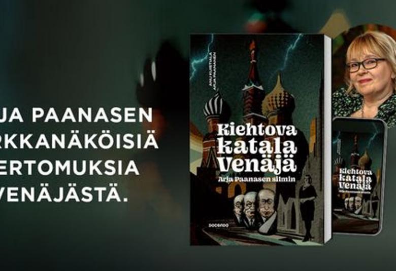 Kuvassa on tumman vihreällä pohjalla vasemmalla teksti Arja Paanasen tarkkanäköisiä kertomuksia Venäjästä. Oikealla on kirjan kansi, jossa näkyy piirrettyjä kirkon kupoleita ja alla keilamaisia entisten johtajien pääkuvia. Oikeassa yläkumassa on Arja Paanasen kasvokuva.
