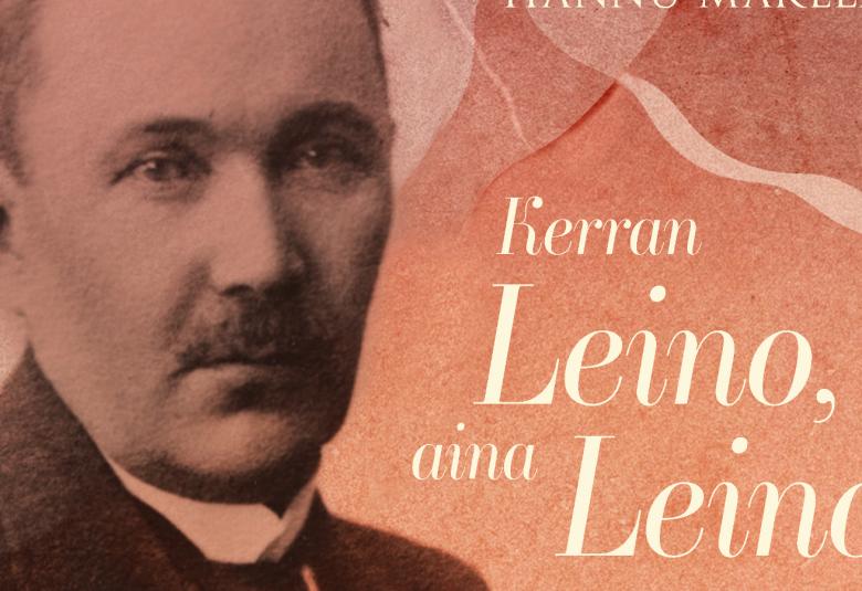 Kuvassa on osa kirjan kannesta ja siinä on vasemmalla Eino Leinon kasvokuva. Hänellä on pienet viikset. Oikealla on kirjan nimi Kerran Leino, aina Leino valkoisin kirjaimin. Kuvan sävy on ruskea.