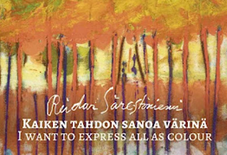 Kuvassa on osa kirjan kannesta taustalla on oranssin vihreätä Särestöniemen maalausta. Alla on Reidar Särestöniemen nimikirjoitus. Sen alla on kirjan nimi Kaiken tahdon sanoa värinä. Sen alla on I want to express all as colour.