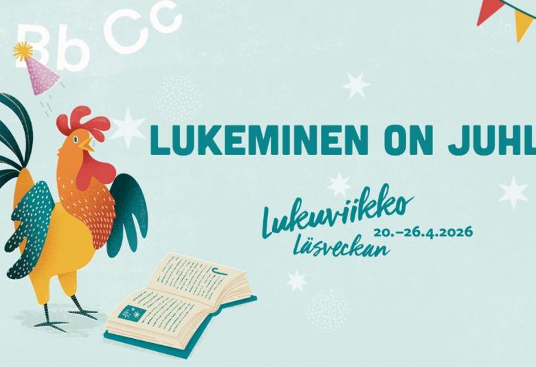 Kuvassa on vasemmalla maalaus kirjavasta kukosta ja sillä on avattu kirja edessään. Keskellä on isoin turkoosein kirjaimin  LUKEMINEN ON JUHLA! Alla lukee pienemmällä Lukuviikko ja Läsveckan. Tausta on vaalean vihreä.