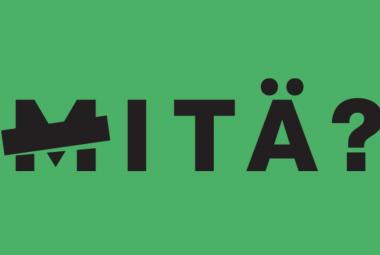 Kuvassa on vihreällä pohjalla mustilla lihavoiduilla, isoilla kirjaimilla sana MITÄ? ja m-kirjaimen poikki menee musta palkki vinottain.
